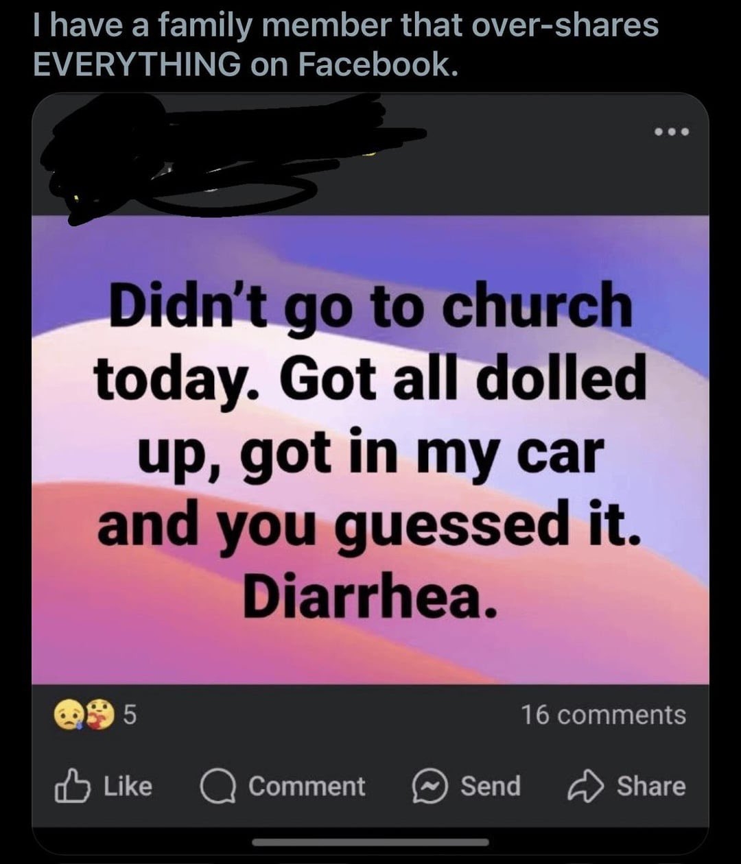 Social media post: "Didn't go to church today. Got all dolled up, got in my car and you guessed it. Diarrhea." Comments and reactions visible