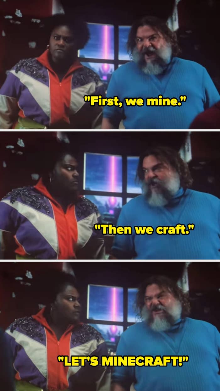 Jack Black says "First, we mine. Then we craft. LET'S MINECRAFT!"