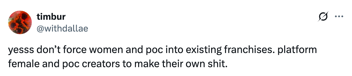 Tweet advocating for creating new platforms for women and POC creators instead of forcing them into existing franchises