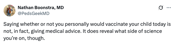Nathan Boonstra's tweet states that sharing if you'd vaccinate your child is not medical advice, but reveals your stance on science