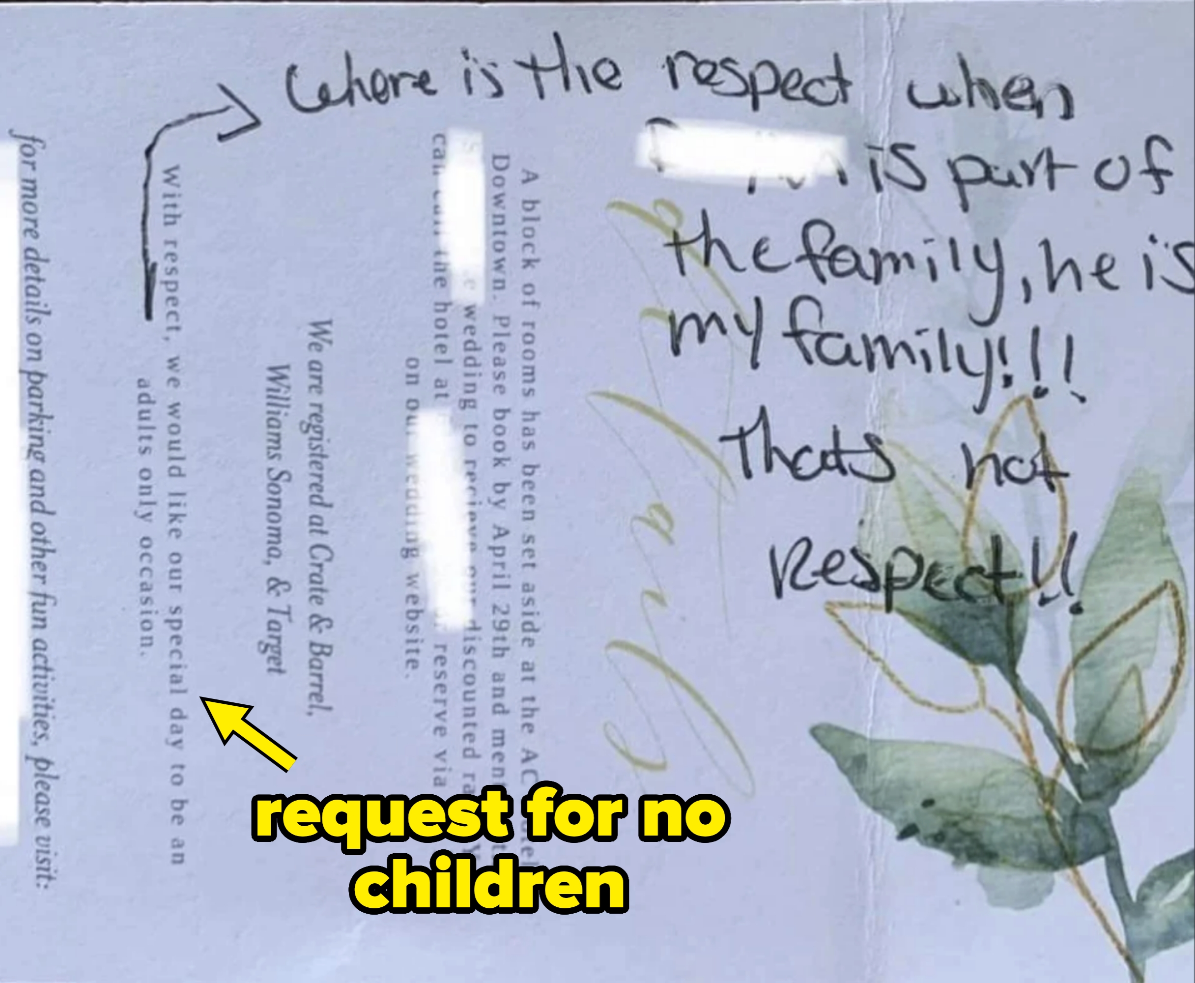 wedding invite stating the occasion is adults-only, returned with handwritten text stating, "Where is the respect when (name) is part of the family, he is my family!!! That's not respect!"