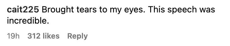 Comment praising a speech, saying it was incredible and moved the commenter to tears