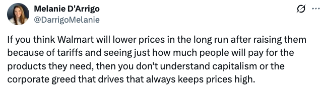 Tweet by Melanie D'Arrigo stating skepticism about Walmart lowering prices long-term, mentioning capitalism and corporate greed