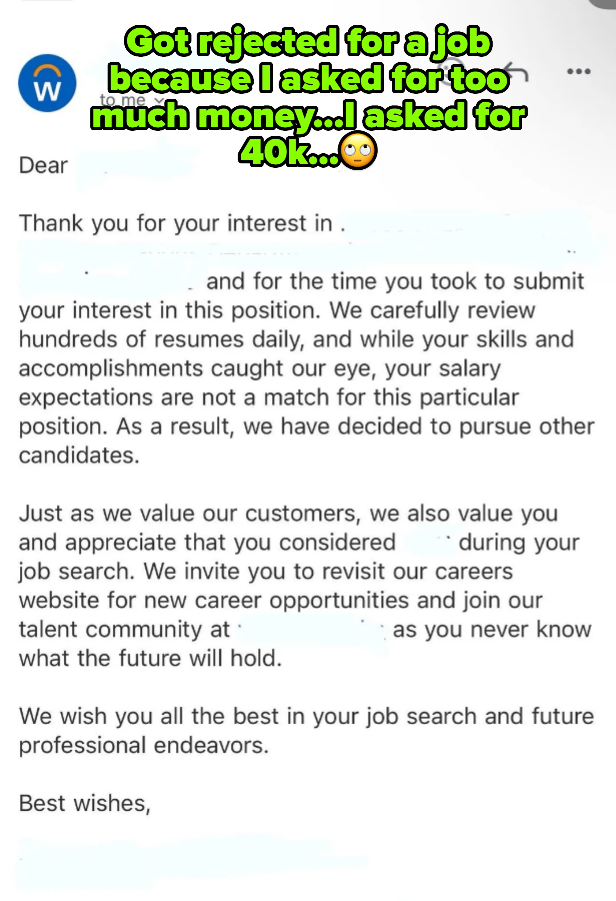 Job rejection email thanking the applicant for their interest and encouraging them to explore other opportunities within the company; caption notes &quot;Got rejected for a job because I asked for too much money…I asked for 40k&quot;