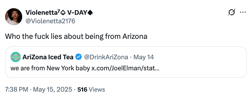 Screenshot of a tweet questioning why anyone would lie about being from Arizona, quoting a tweet by Arizona Iced Tea clarifying they're from New York