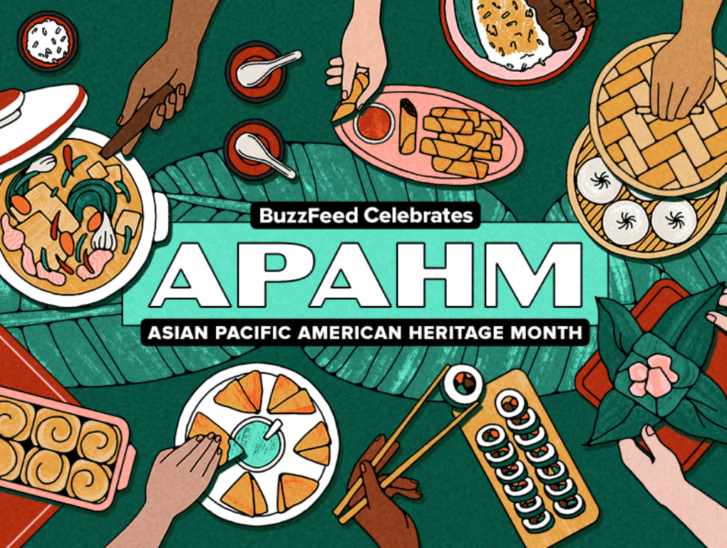 Illustration of diverse foods and hands around a table with text: &quot;BuzzFeed Celebrates APAHM, Asian Pacific American Heritage Month.&quot;