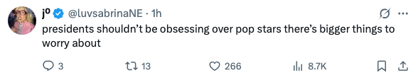 Screenshot of a tweet by user @luvsabrinaNE stating that presidents should focus on bigger issues than pop stars, with engagement metrics below