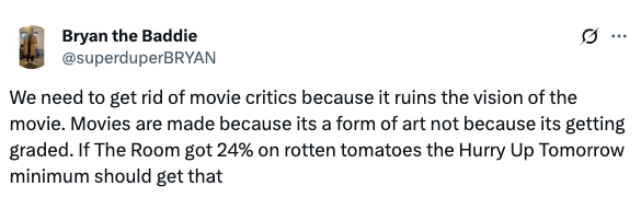 Tweet criticizes movie ratings, suggests movies are art not meant for grading, and argues &quot;The Room&quot; having 24% on Rotten Tomatoes sets a low bar