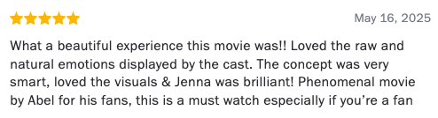 A movie review praises the cast's emotions, concept, visuals, and a standout performance by Jenna. Describes it as a must-watch for Abel's fans