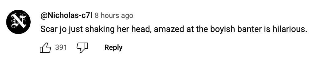 Comment noting Scarlett Johansson shaking her head, amused by humorous banter