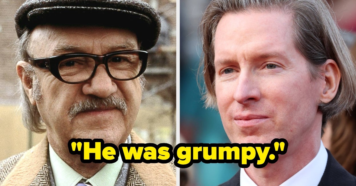Wes Anderson กล่าวว่า Gene Hackman เป็น “โกรธ” ในขณะที่ถ่ายทำ “Royal Tenenbaums”