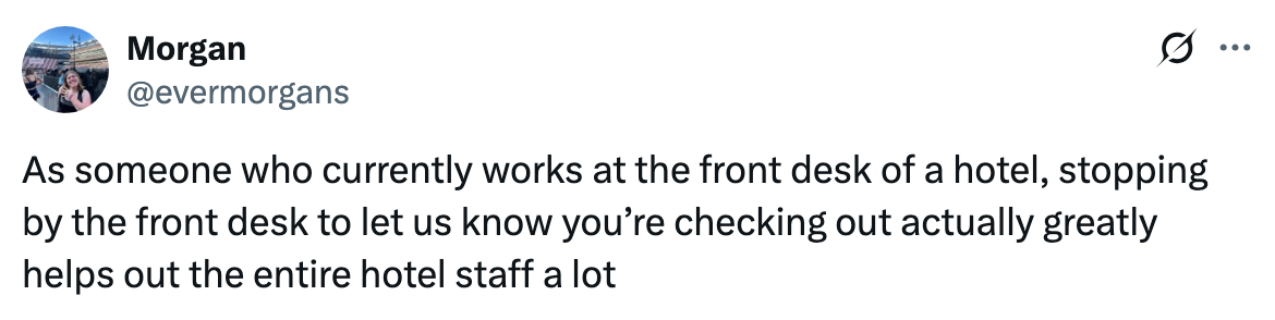 Tweet from Morgan: "Stopping by the front desk to confirm checkout helps the entire hotel staff."