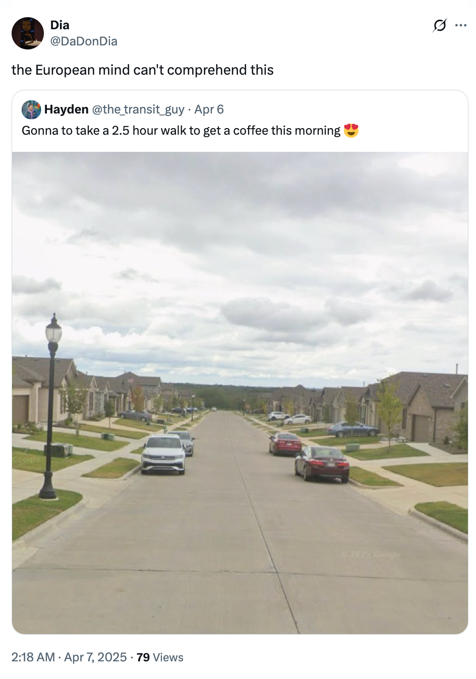 Tweet shows a neighborhood street view with a joke about a 2.5-hour walk for coffee in America