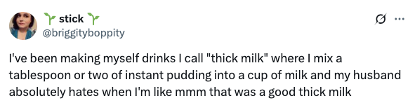 Tweet about making "thick milk" by mixing instant pudding in milk, disliked by the user's husband