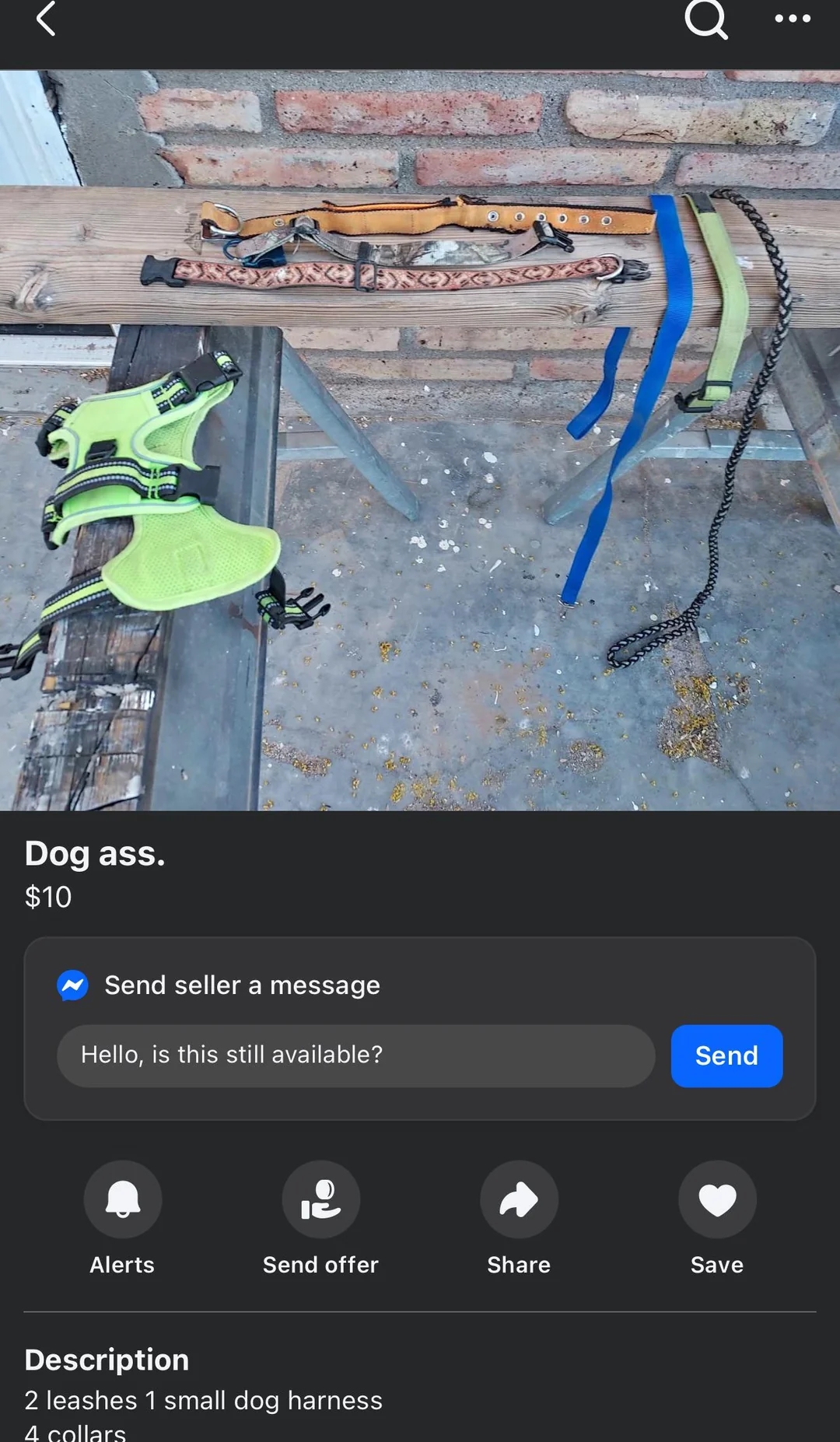 Image shows two dog leashes, one small dog harness, and four collars for sale in an online marketplace listing titled "Dog ass" for $10