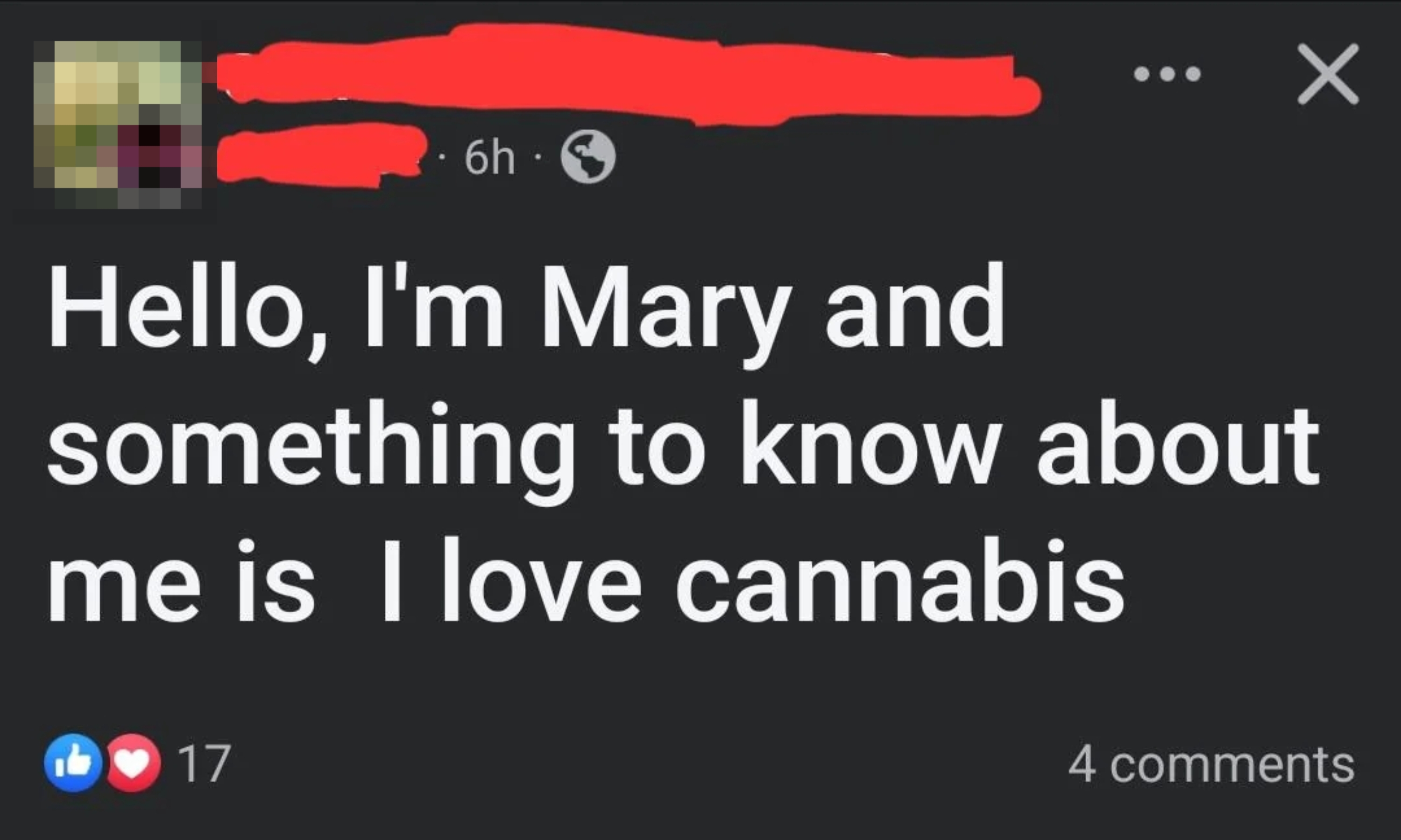 Facebook post saying: "Hello, I'm Mary and something to know about me is I love cannabis."