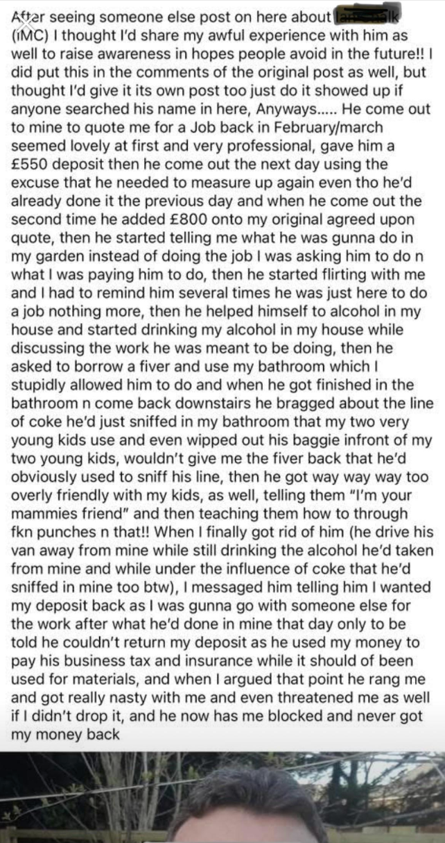 Summary of text: The image is a complaint about a person who took money for a job, flirted inappropriately, and never completed the work or refunded the deposit