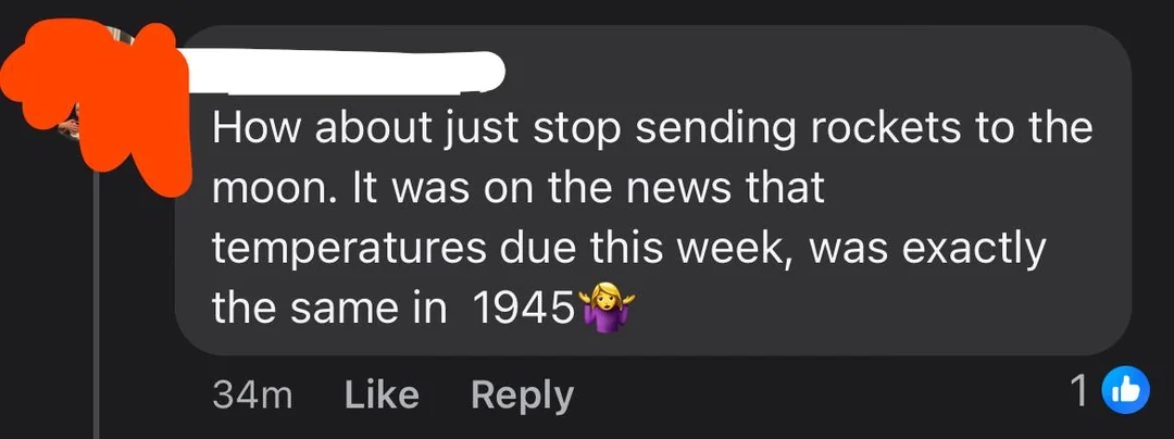Social media comment suggesting halting moon rocket launches, citing identical temperatures this week to those in 1945