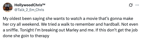 Tweet from HollywoodChris joking about trying movies to make someone cry: "A Walk to Remember," "Hardball," and plans to watch "Marley & Me."