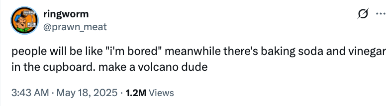 Tweet about boredom with a suggestion to make a volcano using baking soda and vinegar