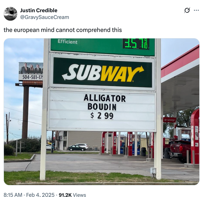 Subway sign advertising "Alligator Boudin $2.99" at a gas station. Social media post humorously notes European confusion about this offer
