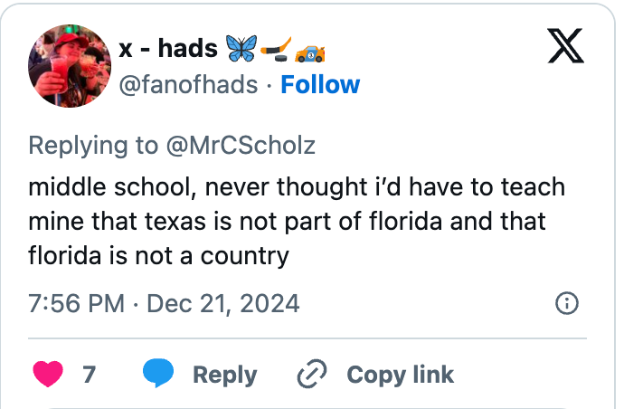 Tweet: "Middle school, never thought I'd teach mine that Texas isn't part of Florida and Florida isn't a country."