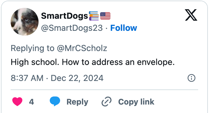 Tweet reply from @SmartDogs23: "High school. How to address an envelope."