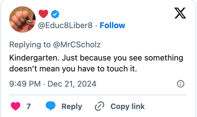Tweet response: "Kindergarten. Just because you see something doesn’t mean you have to touch it."