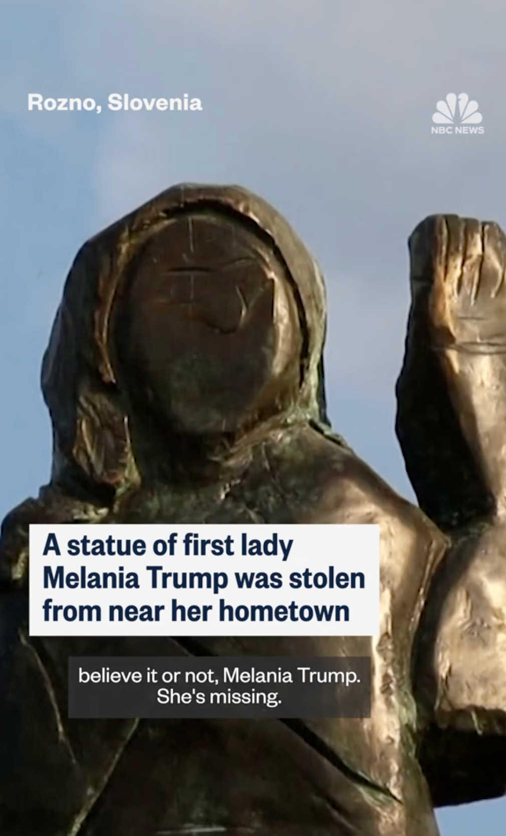 TikTok screencap of NBC News story. Top of statue is shown with story headline and caption "believe it or not, Melania Trump. She's missing"