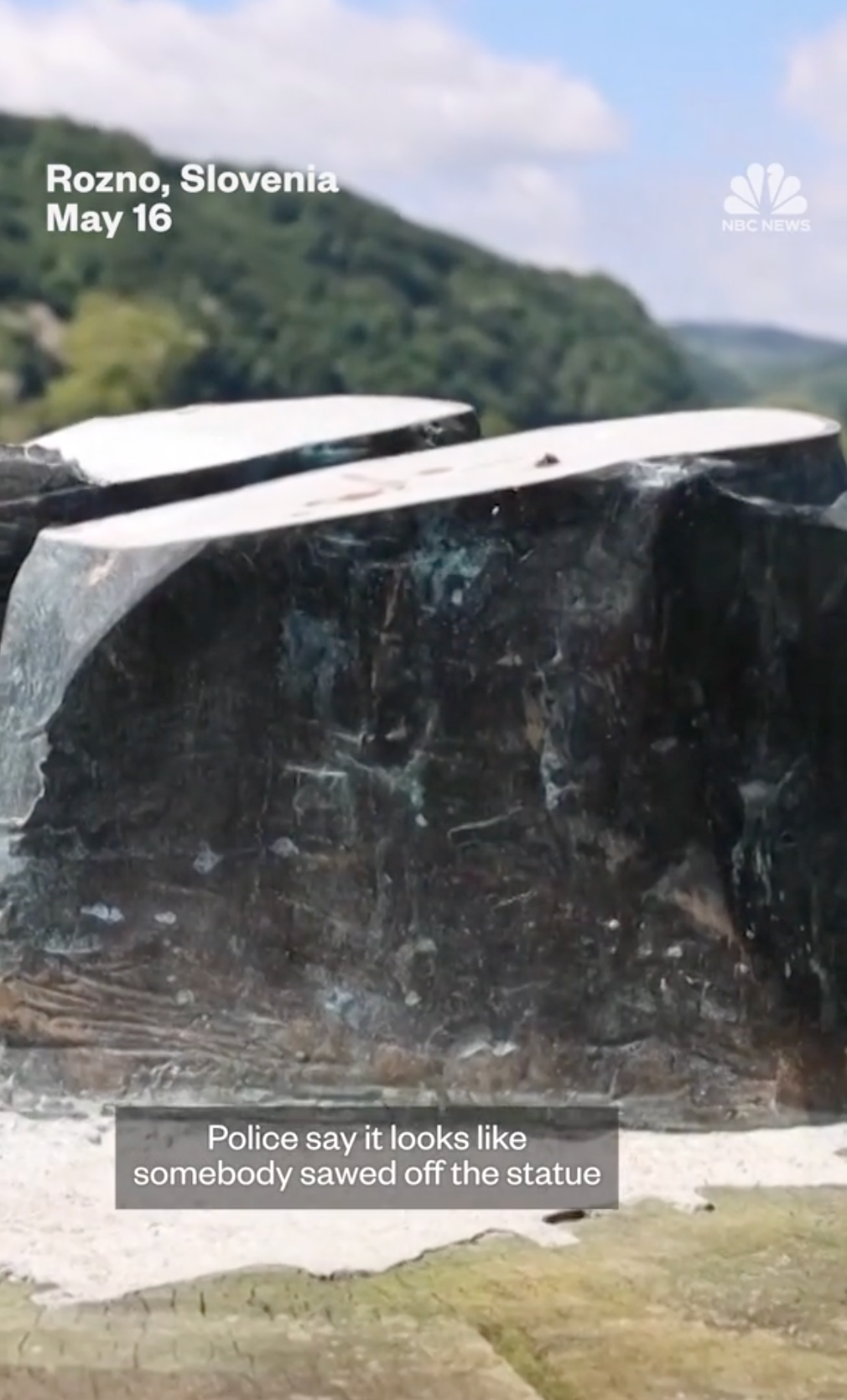 NBC News TikTok labeled with Rozno, Slovenia on May 16. Sawed off bottom of a bronze statue with caption: "Police say it looks like somebody sawed off the statue"