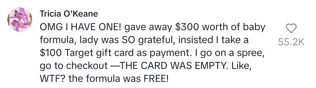 A woman shares she gave $300 of baby formula and received an empty $100 gift card in return as payment; she expresses disbelief