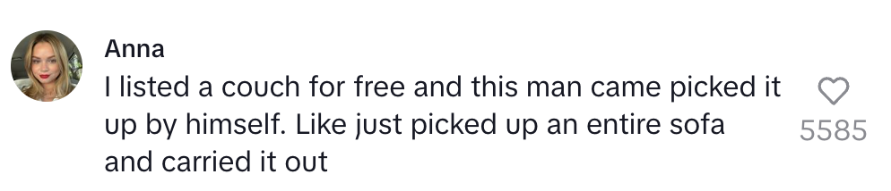Comment by Anna reads: "I listed a couch for free and this man came picked it up by himself. Like just picked up an entire sofa and carried it out."
