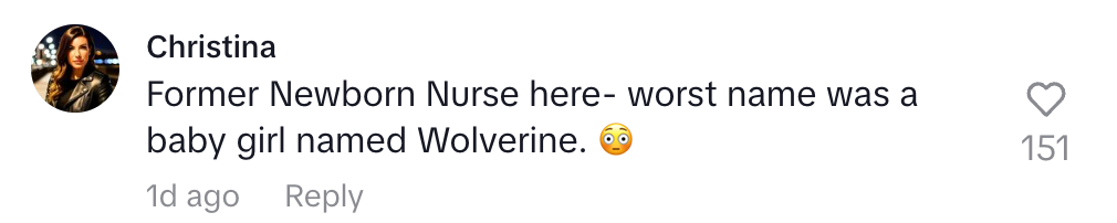 Comment mentions a nurse's experience with a newborn named Wolverine, garnering 151 likes