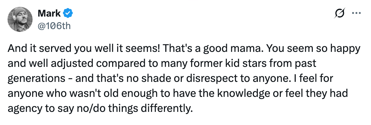 Tweet complimenting someone on being well-adjusted and happy compared to former child stars, expressing empathy for those lacking agency