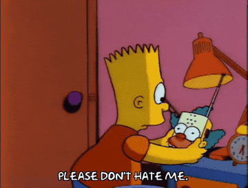 Bart Simpson holding a Krusty the Clown alarm clock, looking concerned, with the text "Please don't hate me."