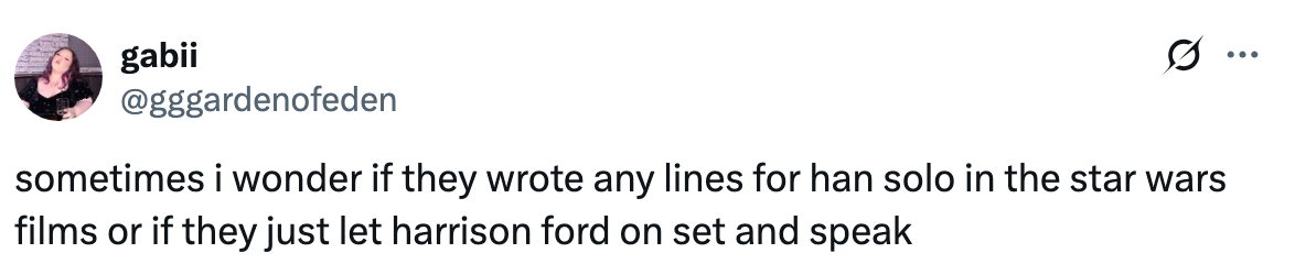 Tweet speculating if Han Solo lines in Star Wars were scripted or improvised by Harrison Ford