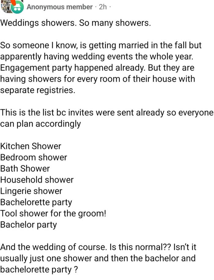 Summary of text: A person shares their surprise at multiple wedding showers being held for a couple. Showers include kitchen, bedroom, and more, questioning if this is normal