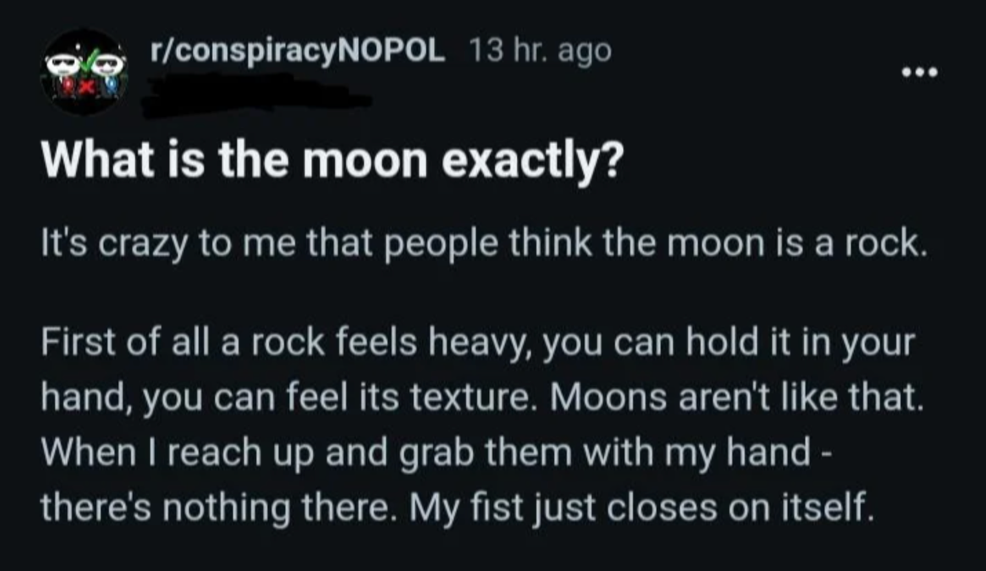 Social media post questioning if the moon is a rock, expressing disbelief that rocks are tangible while the moon is not