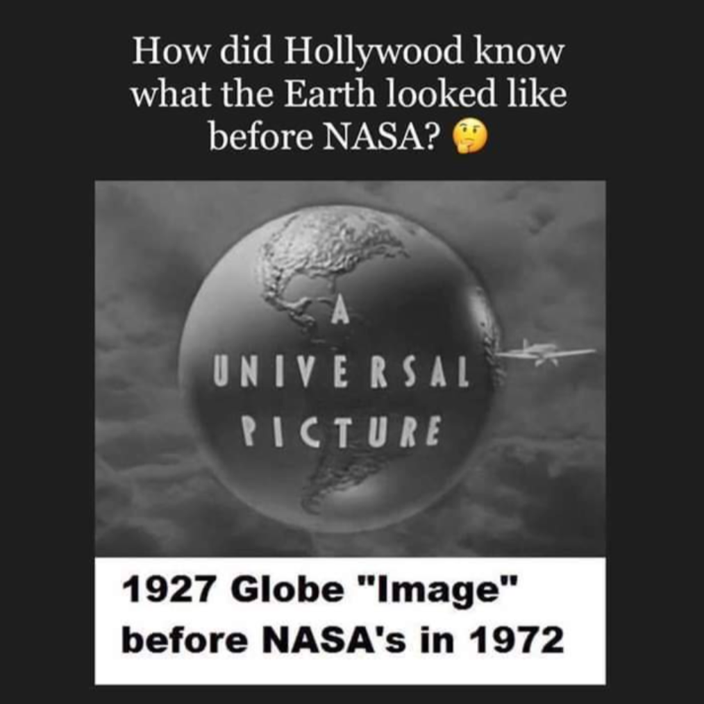 Meme asks however  Hollywood depicted Earth earlier  NASA, showing a 1927 Universal Pictures globe logo