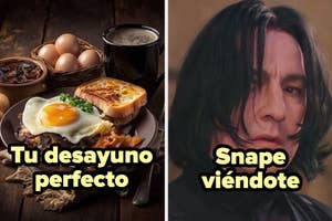 Dos imágenes: a la izquierda, un desayuno con huevo frito, tocino y pan; a la derecha, una persona con expresión seria. Texto: "Tu desayuno perfecto", "Snape viéndote"