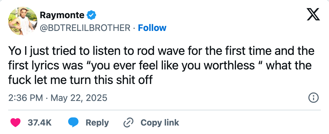 A tweet expressing surprise at the opening lyrics of a Rod Wave song, deciding to stop listening due to the intense emotion