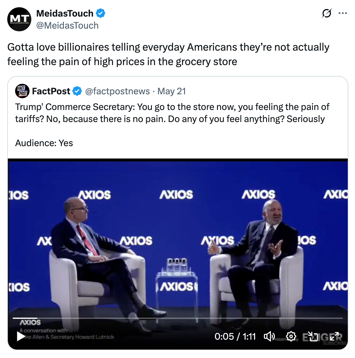Tweet with a video captioned &quot;Gotta love billionaires telling everyday Americans they’re not feeling the pain of high prices in the grocery store.&quot;