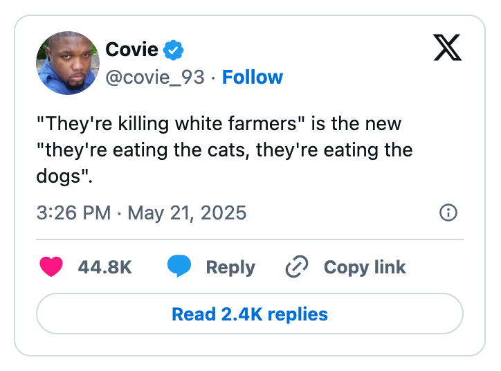 Tweet by Covie: "They're killing white farmers" is compared to past phrases like "they're eating the cats, they're eating the dogs"
