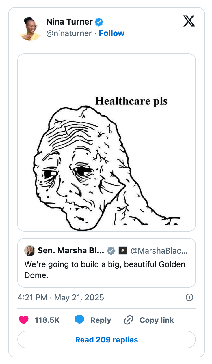 Illustration of a sad face with the text "Healthcare pls." Below, a tweet about building a "big, beautiful Golden Dome."