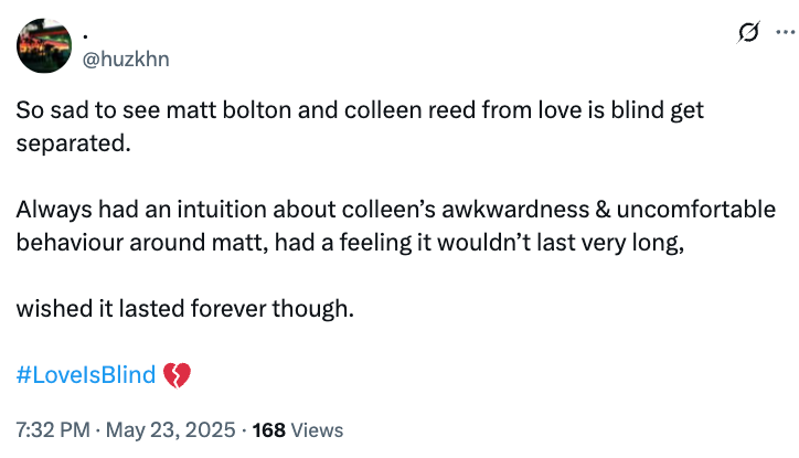 Tweet about the separation of Matt Bolton and Colleen Reed from "Love is Blind," expressing sadness and intuition about their relationship