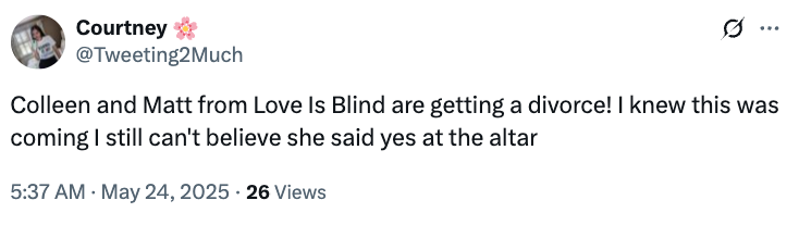 Tweet about Colleen and Matt from "Love Is Blind" getting a divorce, expressing surprise they married