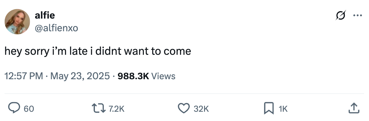 Tweet from alfienxo: "hey sorry i'm late i didnt want to come"