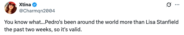 Tweet humorously compares Pedro's recent travels to Lisa Stansfield's song about global travel, suggesting his actions are justified