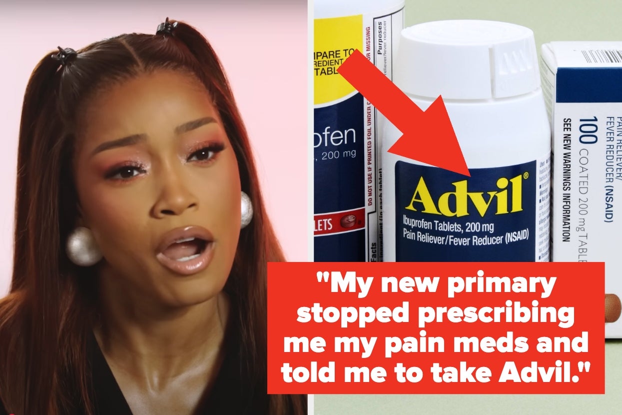 Person speaking on the left; Advil bottle on the right. Text: "My new primary stopped prescribing me my pain meds and told me to take Advil."