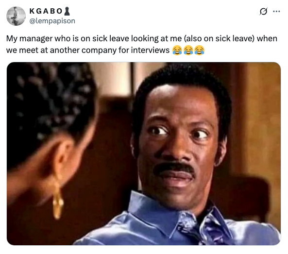 A person looks surprised at another person. Overlay text jokes about being on sick leave while attending a job interview